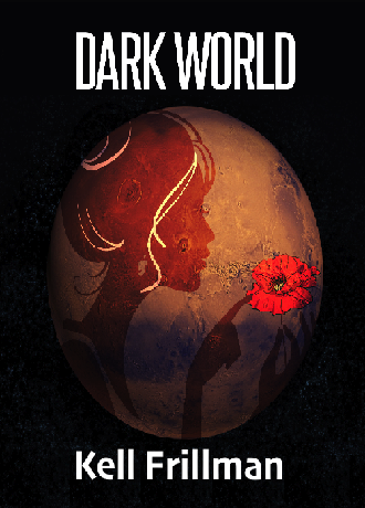Dark World : An Author’s First Thoughts